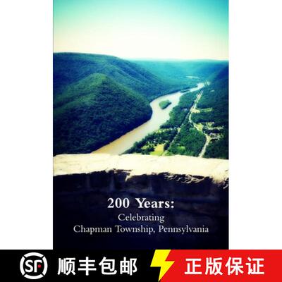 【3-4周达】200 Years: Celebrating Chapman Township, Pennsylvania [9780359779703]
