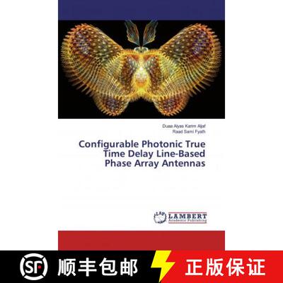 预订 Configurable Photonic True Time Delay Line-Based Phase Array Antennas [9786200244321]