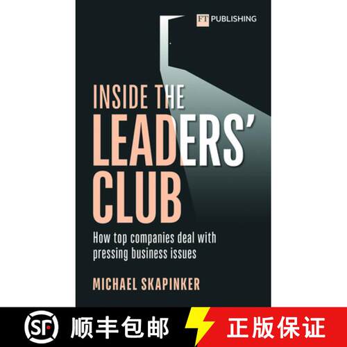 【3-4周达】Inside the Leaders' Club: How Top Companies Deal with Pressing Business Issues [9781292406749]