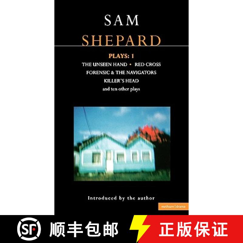 【4周达】Shepard Plays: 1: The Unseen Hand; Chicago; Icarus's Mother; Red Cross; Cowboys; Operation S... [9780413708304]