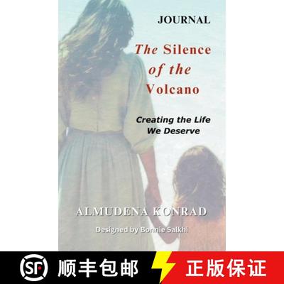 预订 A Companion Journal for The Silence of the Volcano: : Creating the Life We Deserve - 24 Transfor... [9798989306862]