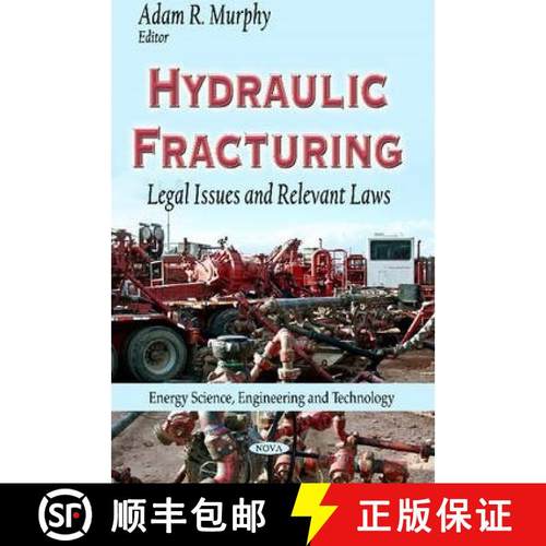 【3-4周达】Hydraulic Fracturing: Legal Issues and Relevant Laws [9781629480824]