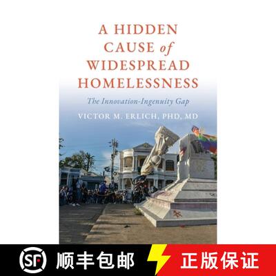 【3-4周达】A Hidden Cause of Widespread Homelessness: The Innovation-Ingenuity Gap [9798822960121]
