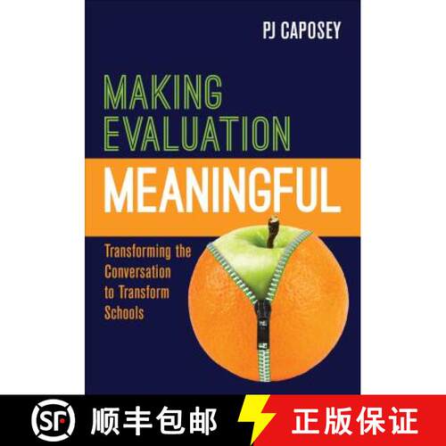 【3-4周达】Making Evaluation Meaningful: Transforming the Conversation to Transform Schools [9781506378893]
