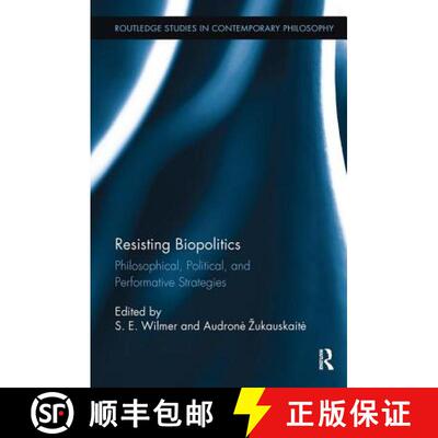 【3-4周达】Resisting Biopolitics: Philosophical, Political, and Performative Strategies [9781138499010]