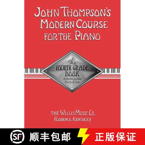 预订 John Thompson's Modern Course for the Piano - Fourth Grade: Perfect for Beginners Who Started wi... [9780877180081]