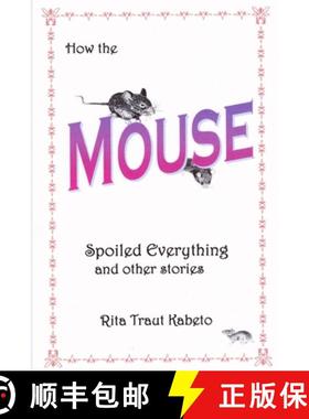 【3-4周达】How the Mouse Spoiled Everything [9780963541642]