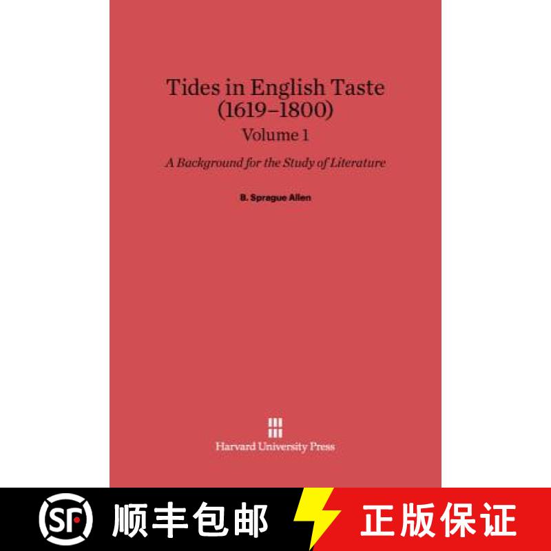 【3-4周达】Allen, B. Sprague : Tides in English Taste (1619-1800). Volume 1 [9780674729858]