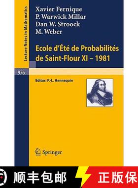 【3-4周达】Ecole d'Ete de Probabilites de Saint-Flour XI, 1981 [9783540119876]