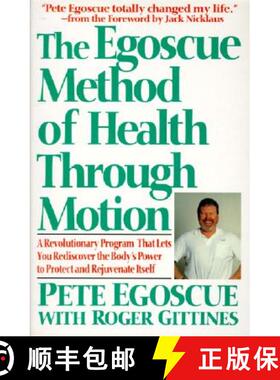 【3-4周达】Egoscue Method of Health through Motion: A Revolutionary Program That Lets You Rediscover ... [9780060924300]