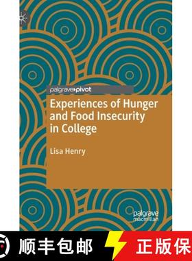【3-4周达】Experiences of Hunger and Food Insecurity in College [9783030318178]