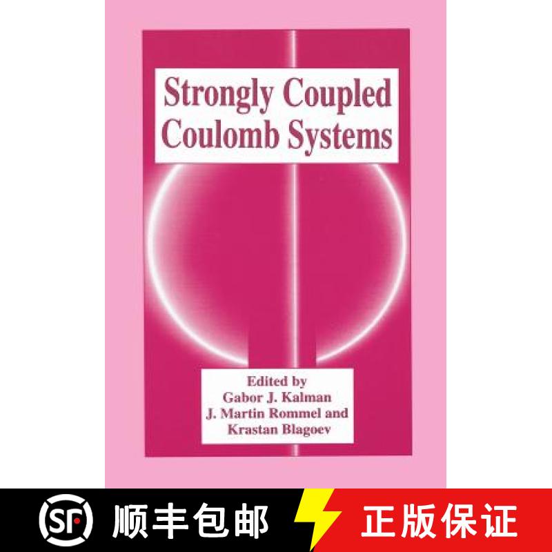 【3-4周达】Strongly Coupled Coulomb Systems [9781475785500]