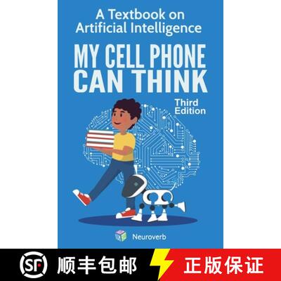 【3-4周达】My Cell Phone Can Think: A Textbook on Artificial Intelligence [9798991942102]