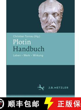 【3-4周达】Plotin-Handbuch: Leben – Werk – Wirkung [9783476059741]