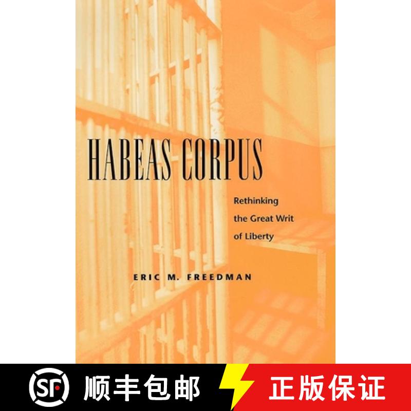 【3-4周达】Habeas Corpus: Rethinking the Great Writ of Liberty [9780814727188]