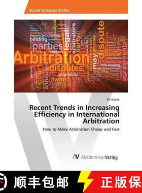 预订 Recent Trends in Increasing Efficiency in International Arbitration [9786202221825]