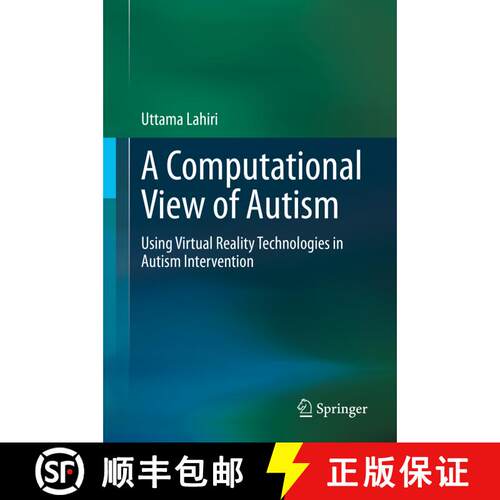 【3-4周达】精装 A Computational View of Autism : Using Virtual Reality Technologies in Autism Interve... [9783030402365]