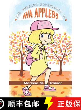 【3-4周达】Amazing Adventure of Ava Appleby, The [9781945169120]