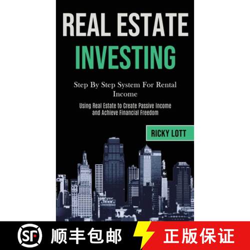 【3-4周达】Real Estate Investing: Step By Step System For Rental Income (Using Real   Estate to Creat... [9781989787557]