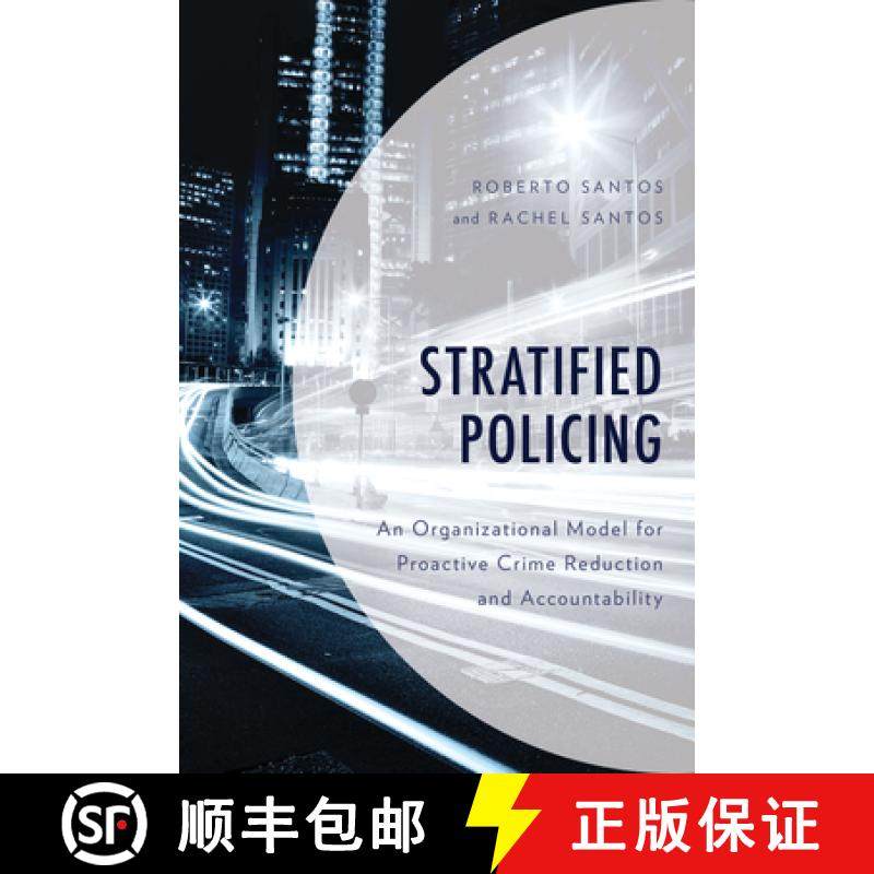 预订 Stratified Policing : An Organizational Model for Proactive Crime Reduction and Accountability [9781538126561]
