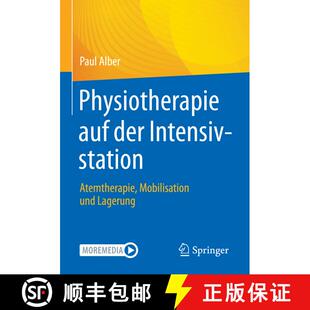 【3-4周达】Physiotherapie auf der Intensivstation: Atemtherapie, Mobilisation und Lagerung (1. Aufl. ... [9783662650783]