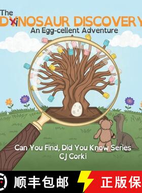 【3-4周达】The Dinosaur Discovery: An Egg-cellent Adventure [9798988558828]