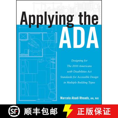 【3-4周达】Applying The Ada: Designing For The 2010 Americanswith Disabilities Act Standards For Acce... [9781118027868]