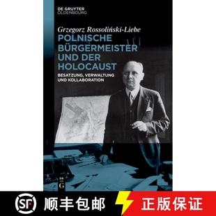 Besatzung Bürgermeister 9783110748970 Kollaboration Verwaltung Holocaust Der Und Polnische 预订