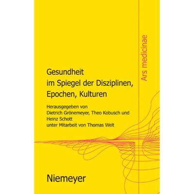 预订 Gesundheit Im Spiegel Der Disziplinen, Epochen, Kulturen [9783484850019]