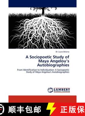 预订 A Sociopoetic Study of Maya Angelou's Autobiographies [9783844383287]