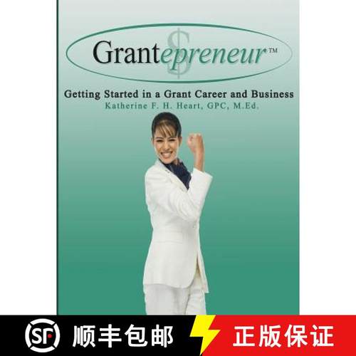 预订 Grantepreneur: Getting Started in a Grant Career and Business [9781943267200]