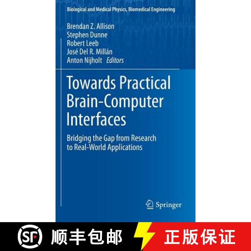 【3-4周达】Towards Practical Brain-Computer Interfaces : Bridging the Gap from Research to Real-World... [9783642297458]