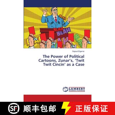 预订 The Power of Political Cartoons, Zunar's, 'Twit Twit Cincin' as a Case [9786202074360]