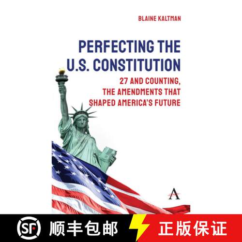 【3-4周达】Perfecting the U.S. Constitution : 27 and Counting, The Amendments that Shaped America's F... [9781839996344]