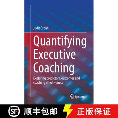 【3-4周达】精装 Quantifying Executive Coaching: Exploring predictors, outcomes and coaching effective... [9783032118417]
