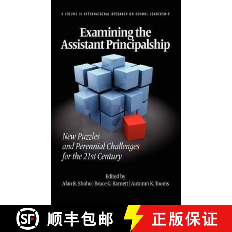 【3-4周达】Examining the Assistant Principalship: New Puzzles and Perennial Challenges for the 21st C... [9781617356186]
