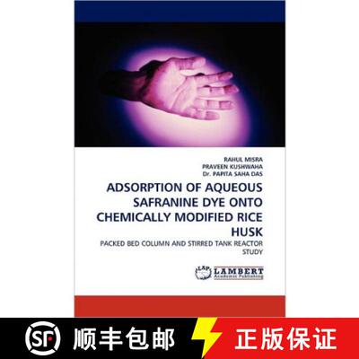 预订 Adsorption of Aqueous Safranine Dye Onto Chemically Modified Rice Husk [9783844301946]