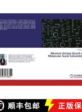 预订 Bitumen Design Based on Molecular Scale Calculation [9783330348844]