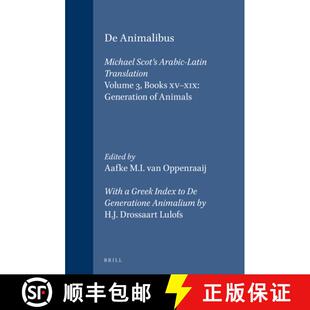 预订 de Animalibus. Michael Scot's Arabic-Latin Translation, Volume 3 Books XV-XIX: Generation of Ani... [9789004096035]