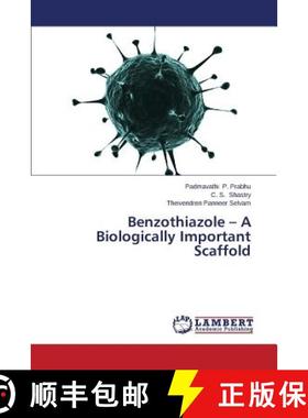 预订 Benzothiazole - A Biologically Important Scaffold [9783659523328]