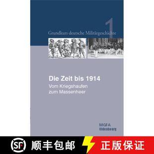Kriegshaufen Zeit 9783486590098 Massenheer Zum Vom 1914 Bis Die 预订