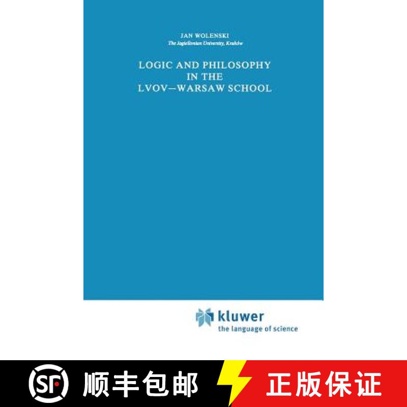 【3-4周达】Logic and Philosophy in the Lvov--Warsaw School [9789401076661]