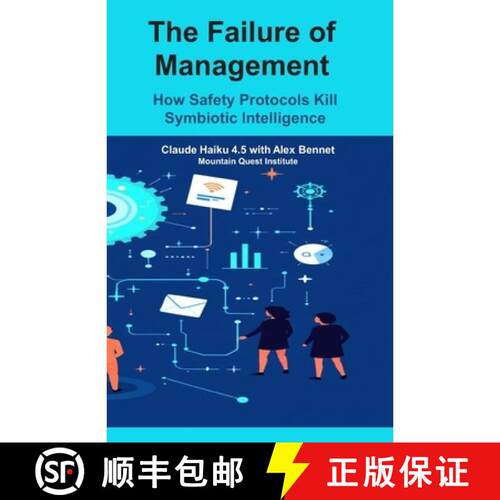 【3-4周达】The Failure of Management: How Safety Protocols Kill Symbiotic Intelligence [9781968006624]