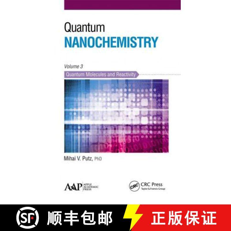 【3-4周达】Quantum Nanochemistry, Volume Three: Quantum Molecules and Reactivity [9781774631010]
