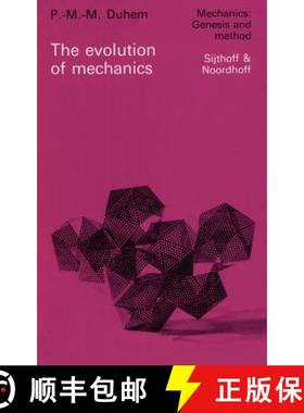 【3-4周达】The Evolution of Mechanics: Original Title: l'Évolution de la Mécanique (1903) [9789028606883]
