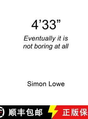 预订 4'33 Eventually it is not boring at all [9781300775027]
