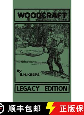【3-4周达】Woodcraft - Legacy Edition: The Classic, Succinct Guide To Camp Life In The Wood And Wilds [9781643890272]