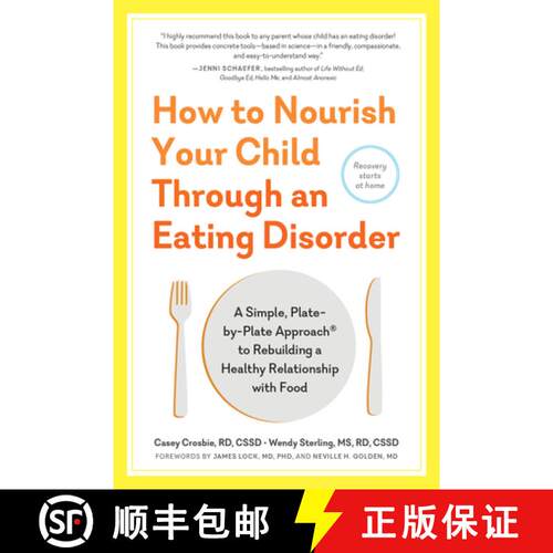 【3-4周达】How to Nourish Your Child Through an Eating Disorder: A Simple, Plate-By-Plate Approach(r)... [9781615194506]