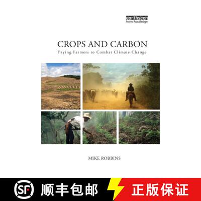 【3-4周达】Crops and Carbon: Paying Farmers to Combat Climate Change [9781138384125]