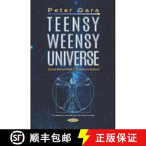 【3-4周达】Teensy Weensy Universe: Quantum Mechanical Model of the Universe as We Know It [9781536165166]
